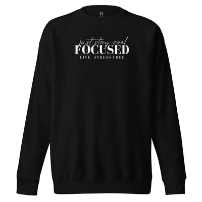 Women's Premium Black Sweatshirt - Focus Live Stress-Free