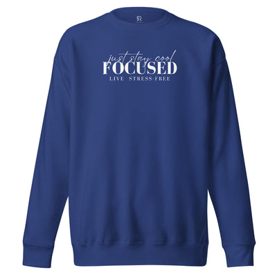 Women's Premium Royal Blue Sweatshirt - Focus Live Stress-Free